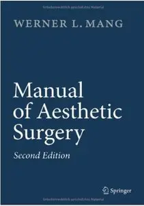 Manual of Aesthetic Surgery (2nd edition) [Repost]