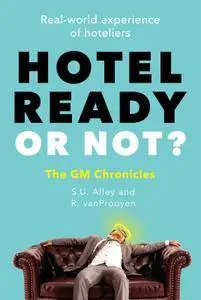 Hotel Ready or Not?: The GM Chronicles