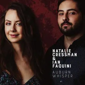Natalie Cressman & Ian Faquini - Auburn Whisper (2022) [Official Digital Download 24/96]