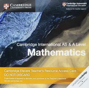 Cambridge International AS & A Level Mathematics Cambridge Elevate Teacher's Resource Access Card (Repost)