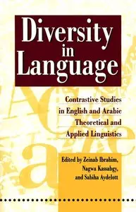 Z. Ibrahim, N. Kassagby, "Diversity in Language: Contrastive Studies in English and Arabic Theoretical and Applied Linguistics"