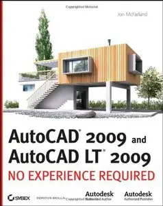 AutoCAD 2009 and AutoCAD LT 2009: No Experience Required (Repost)