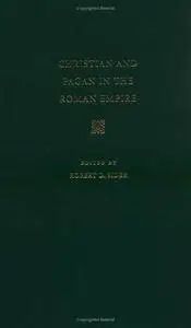 Christian and Pagan in the Roman Empire: The Witness of Tertullian (Selections Fr Fathers Of Church)