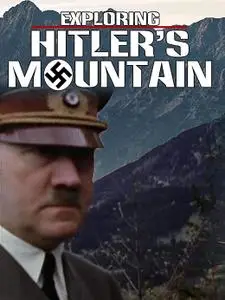 Spiegel TV - Exploring Hitlers Mountain (2006)