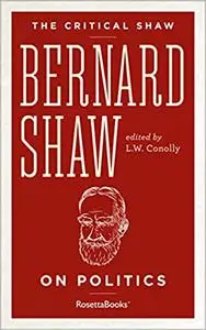 Bernard Shaw on Politics