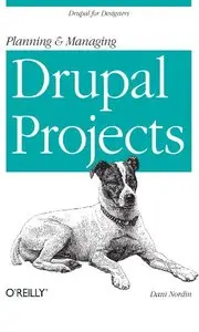 Planning and Managing Drupal Projects (Repost)