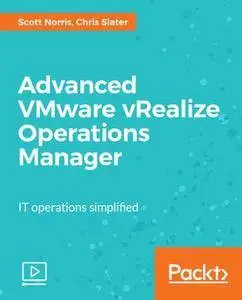 Advanced VMware vRealize Operations Manager