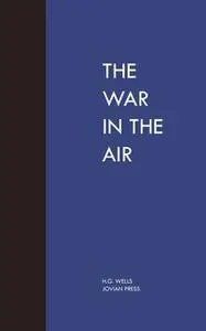 «The War in the Air» by H.G. Wells