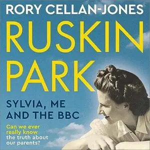 Ruskin Park: Sylvia, Me and the BBC [Audiobook]