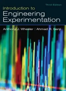 Introduction to Engineering Experimentation, 3rd edition (repost)