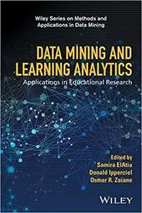 Data Mining and Learning Analytics: Applications in Educational Research (Repost)