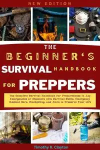 BEGINNER'S SURVIVAL HANDBOOK FOR PREPPER