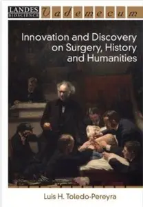 Innovation and Discovery on Surgery, History and Humanities