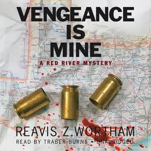 «Vengeance Is Mine» by Reavis Z. Wortham