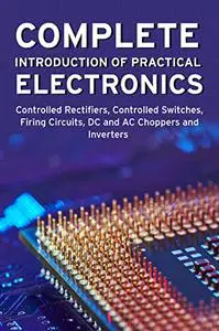 COMPLETE INTRODUCTION OF PRACTICAL ELECTRONICS