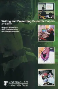 "Writing and Presenting Scientific Papers" by Birgitta Malmfors, Phil Garnsworthy, Michael Grossman