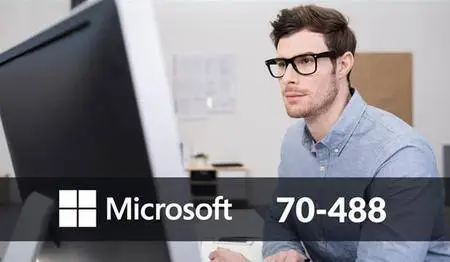 70 -488 DEVELOPING SHAREPOINT 2013 CORE SOLUTIONS