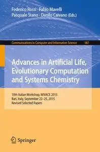 Advances in Artificial Life, Evolutionary Computation and Systems Chemistry (repost)
