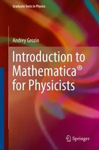 Introduction to Mathematica® for Physicists