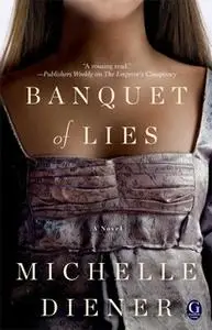 «Banquet of Lies» by Michelle Diener