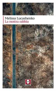 Melissa Lucashenko - La nostra rabbia