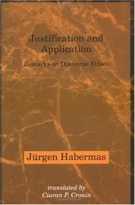 Justification and Application: Remarks on Discourse Ethics (Repost)