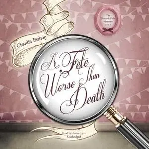 «A Fete Worse Than Death» by Claudia Bishop