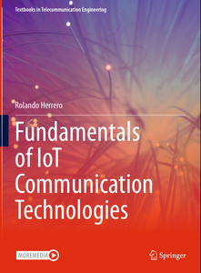 Fundamentals of IoT Communication Technologies