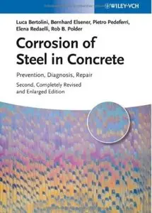 Corrosion of Steel in Concrete: Prevention, Diagnosis, Repair (2nd edition) [Repost]