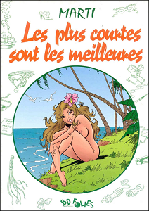 Les Plus Courtes Sont Les Meilleurs - Tome 1
