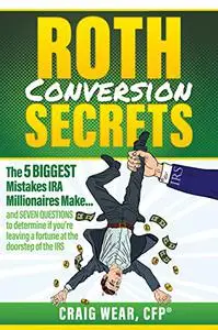 Roth Conversion Secrets