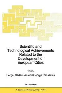 Scientific and Technological Achievements Related to the Development of European Cities