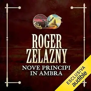 «Nove principi in Ambra» by Roger Zelazny