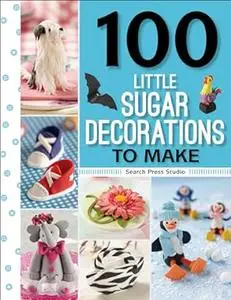 100 Little Sugar Decorations to Make (Repost)