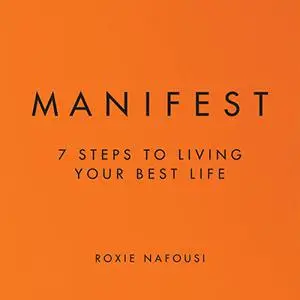 Manifest: 7 Steps to Living Your Best Life [Audiobook]