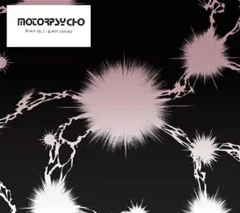 Motorpsycho. Black Hole/Blank Canvas (2006)