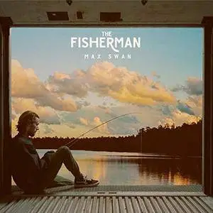 Max Swan - The Fisherman (2018) [Official Digital Download]
