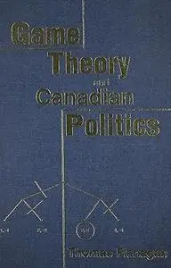 Game Theory & Canadian Politics