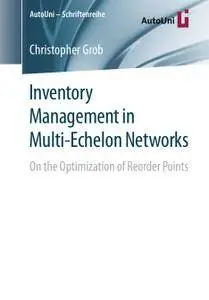 Inventory Management in Multi-Echelon Networks: On the Optimization of Reorder Points