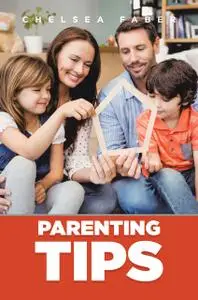 «Parenting Tips» by Chelsea Faber