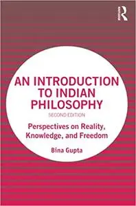 An Introduction to Indian Philosophy Ed 2