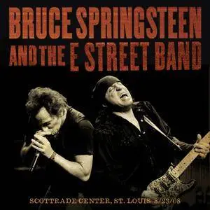 Bruce Springsteen & The E Street Band - 2008-08-23 Scottrade Center, St. Louis, MO (2017) [Official Digital Download]