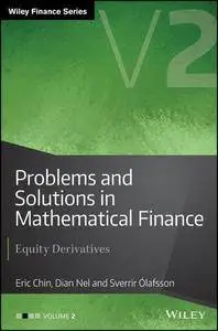 Problems and Solutions in Mathematical Finance: Equity Derivatives, Volume 2