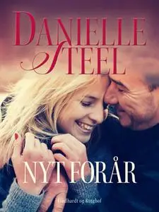 «Nyt forår» by Danielle Steel