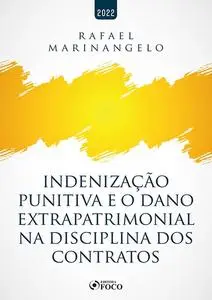 «Indenização punitiva e o dano extrapatrimonial na disciplina dos contratos» by Rafael Marinangelo