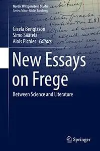 New Essays on Frege: Between Science and Literature (Repost)