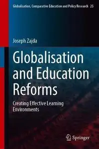 Globalisation and Education Reforms: Creating Effective Learning Environments