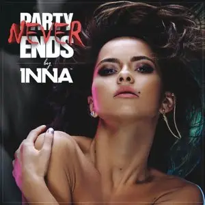 Inna - Party Never Ends (iTunes Edition) 2013