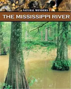 The Mississippi River (Natural Wonders of the USA)