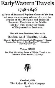 «Maximilian, Prince of Wied's, Travels in the Interior of North America, 1832–1834, part 2» by Prinz von Maximilian Wied